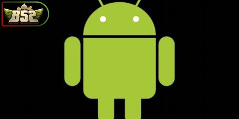 Tải App B52 2 Thực hiện cài đặt Android chuẩn cùng tải app B52